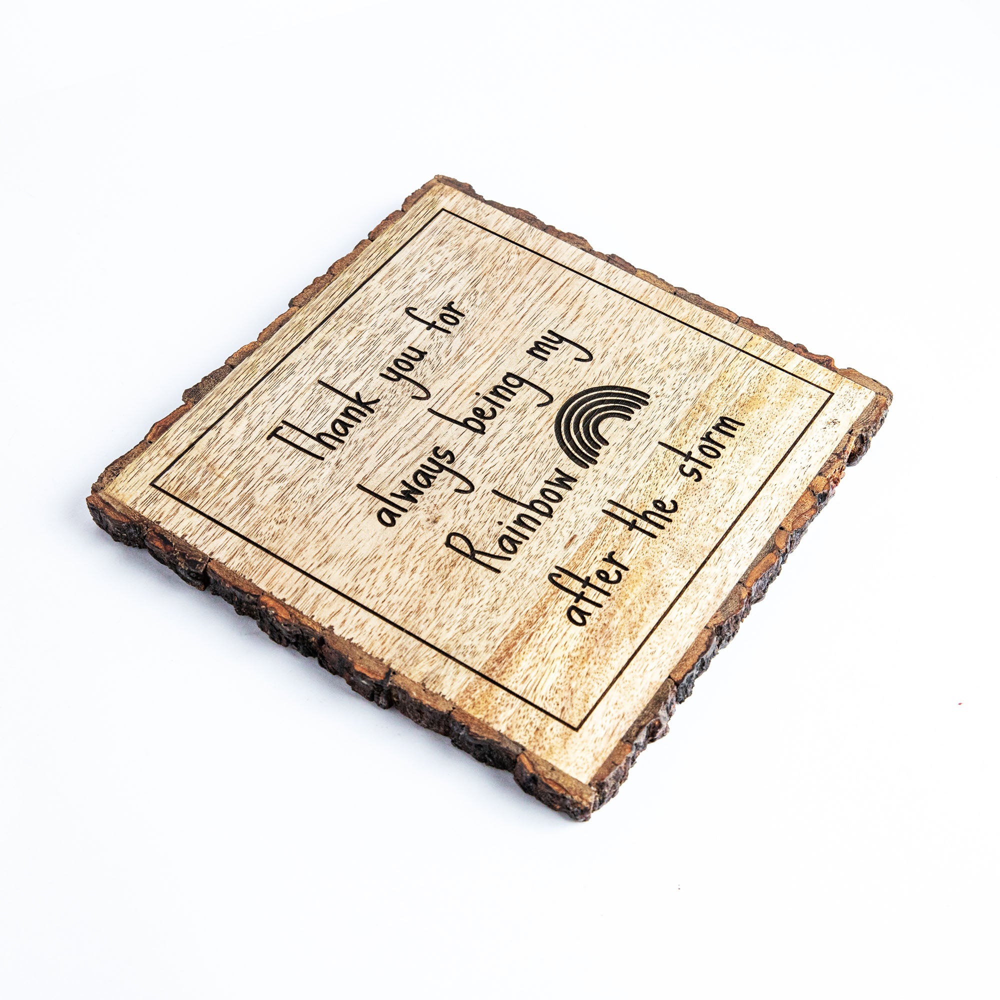 THANK YOU FOR BEING MY RAINBOW Wooden Plaque