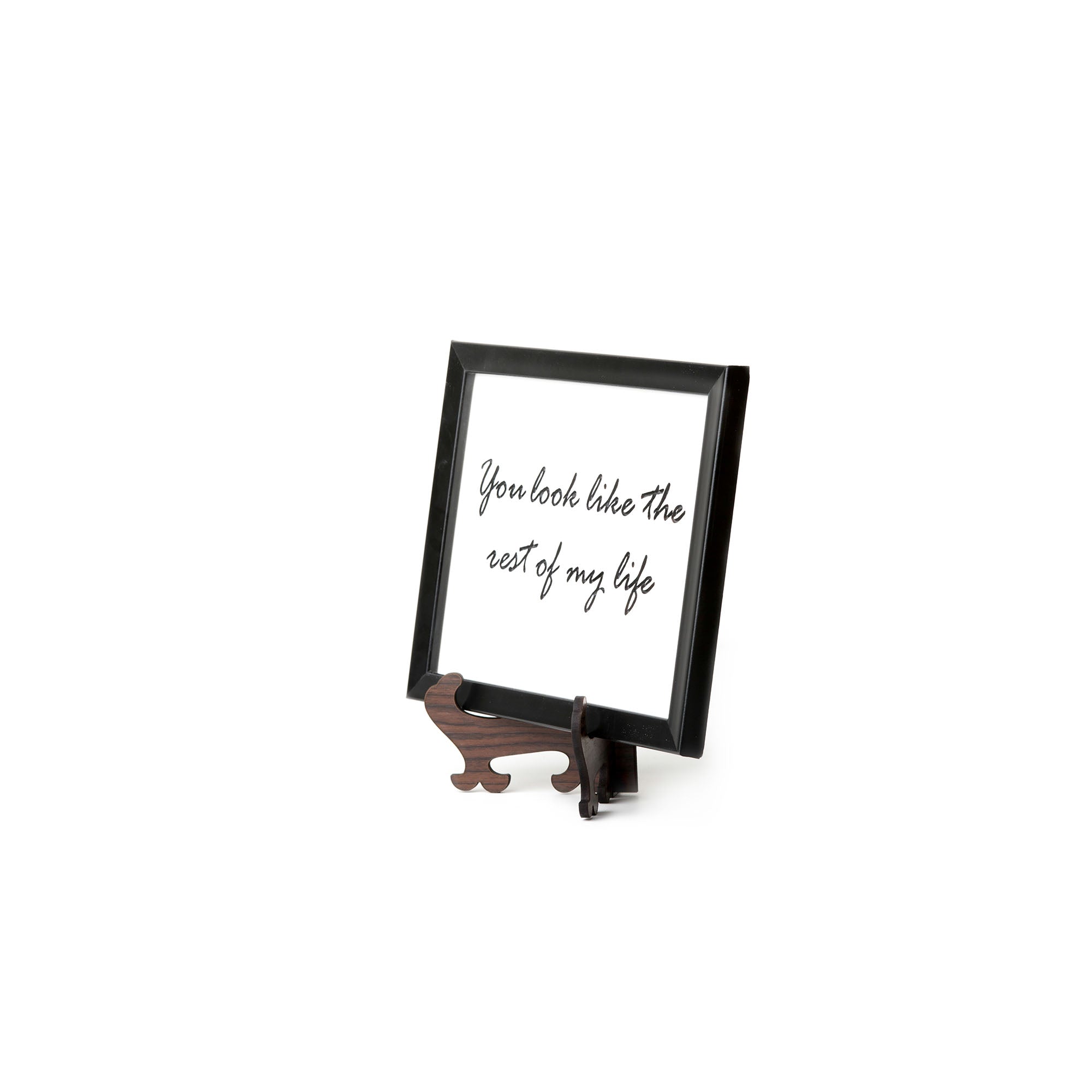 'You look like the rest of my life'