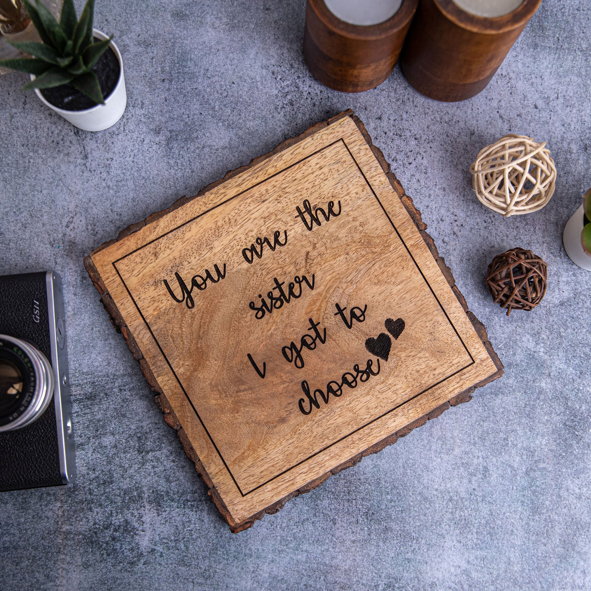 YOU ARE THE SISTER Wooden Plaque
