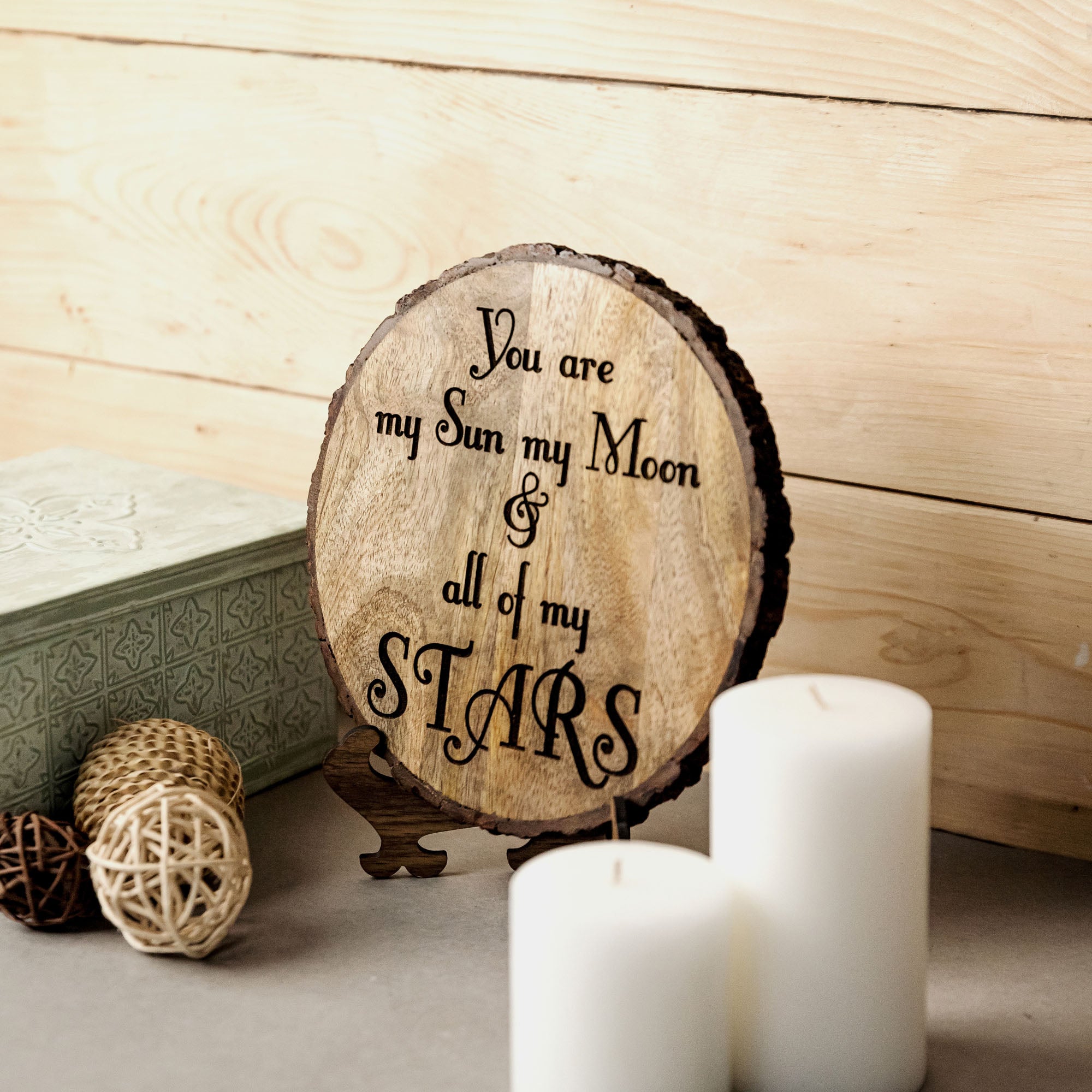 YOU ARE MY  SUN MY MOON ALL OF MY STARS Wooden Plaque