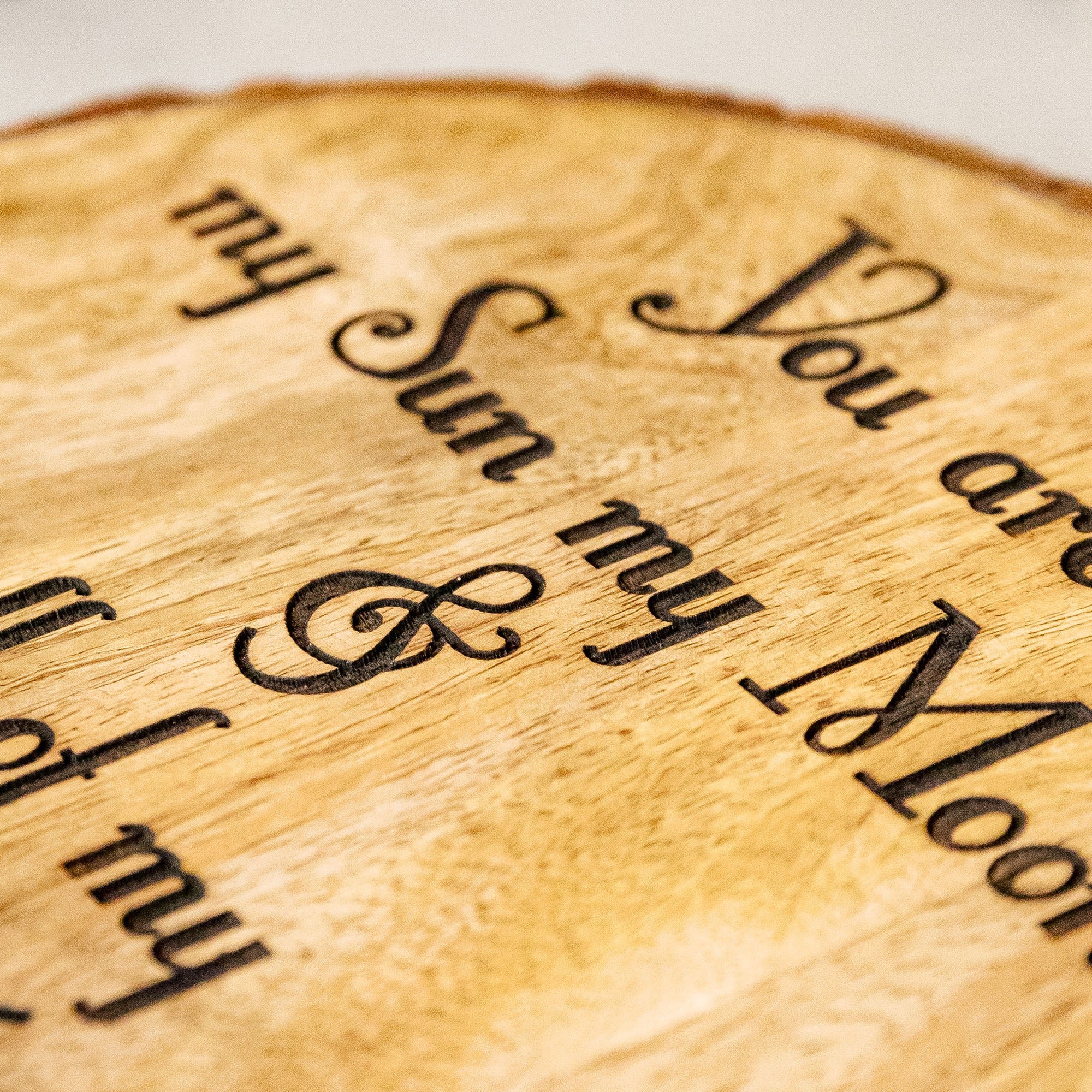 YOU ARE MY  SUN MY MOON ALL OF MY STARS Wooden Plaque