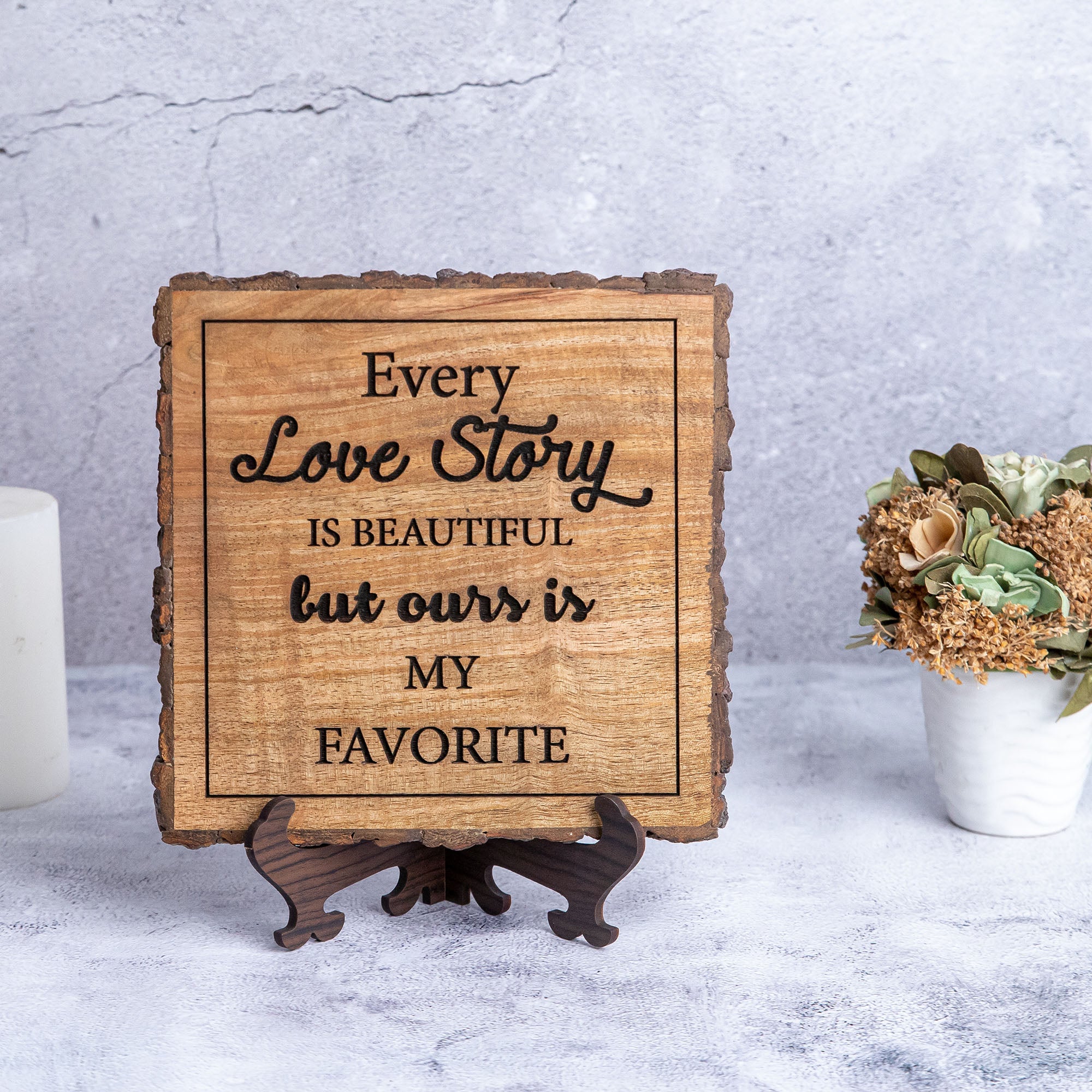Every Love Story ' Bark Edge Plaque